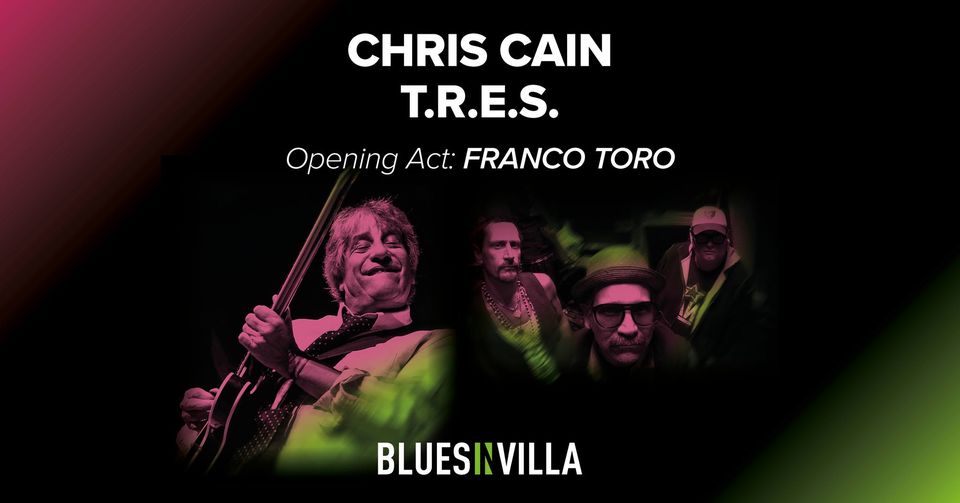 BLUES IN VILLA 26 LUGLIO 2024 CHRIS CAIN, T.R.E.S, FRANCO TORO