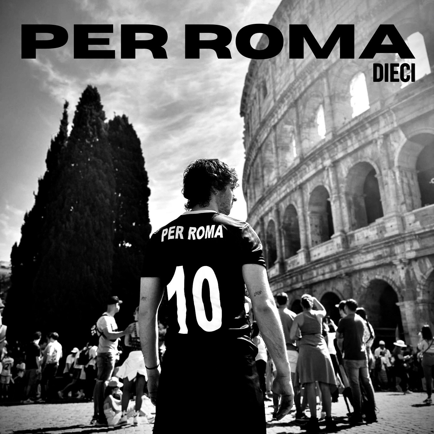 DIECI: in radio dal 5 luglio il nuovo singolo “PER ROMA”