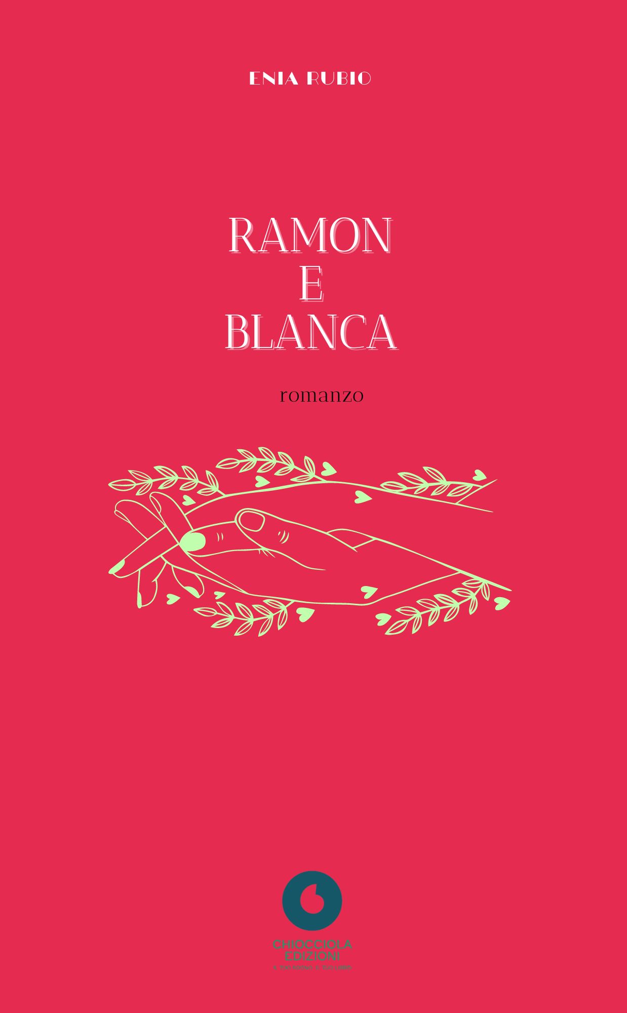 IL ROMANZO D’ESORDIO DI ENIA RUBIO: “RAMON E BLANCA”