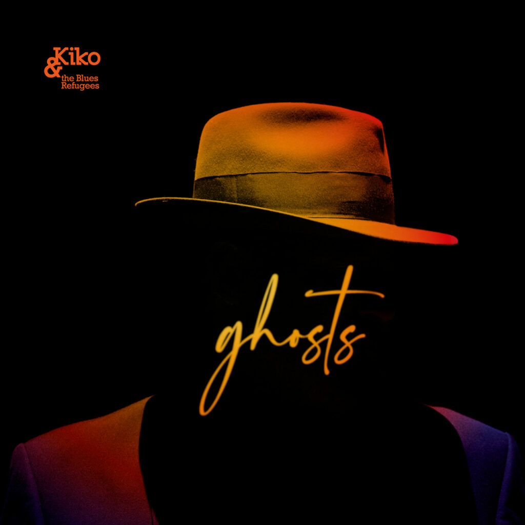 KIKO & THE BLUES REFUGEES FUORI CON IL NUOVO ALBUM ‘GHOSTS’