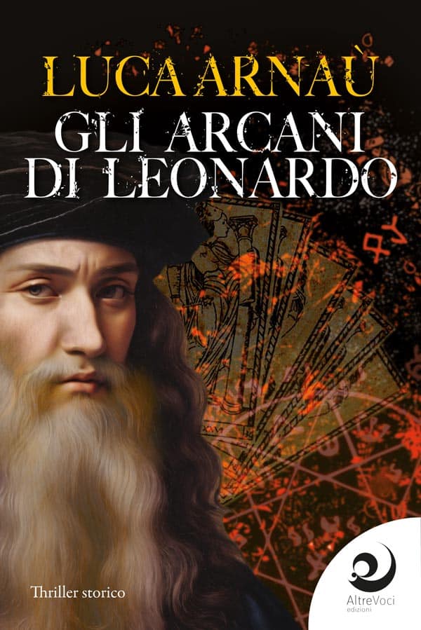 Luca Arnaù, in arrivo il thriller “Gli arcani di Leonardo”