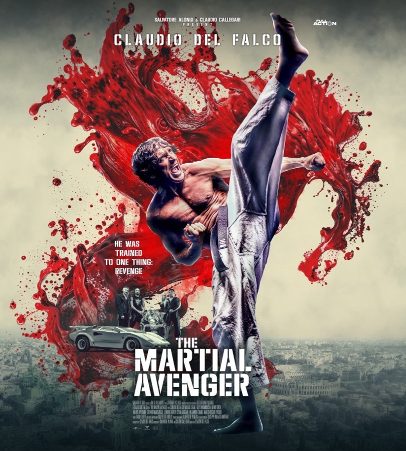 Arriva in streaming The martial avenger, il nuovo spettacolare fight / action movie diretto e interpretato da Claudio Del Falco   