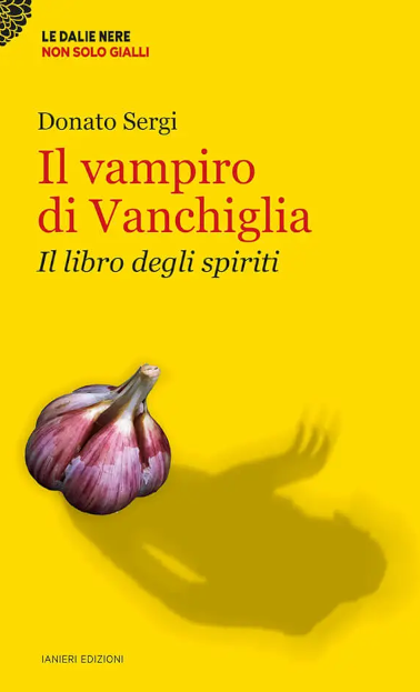 “Il vampiro di Vanchiglia” il nuovo libro di Donato Sergi